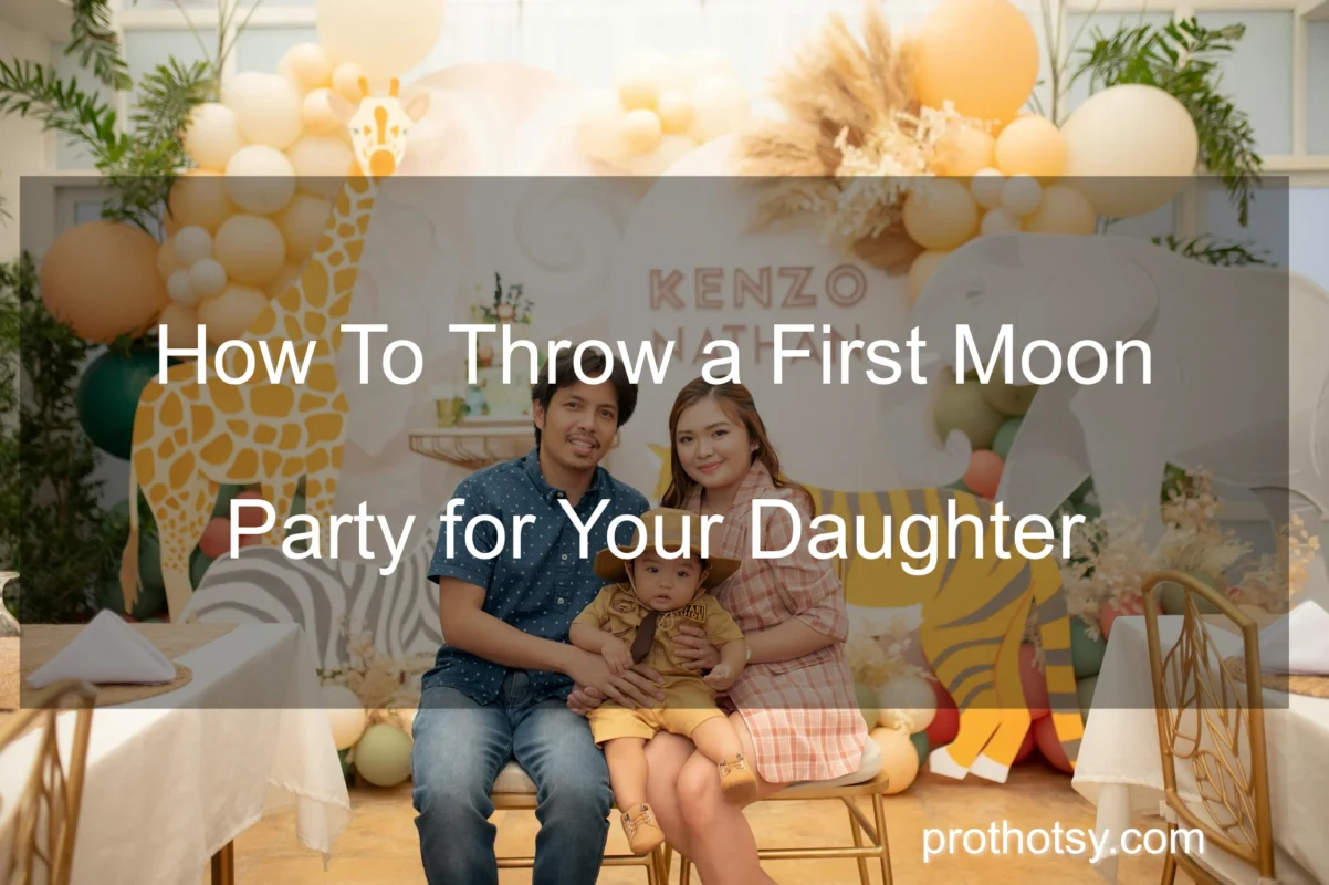 How To Throw a First Moon Party for Your Daughter